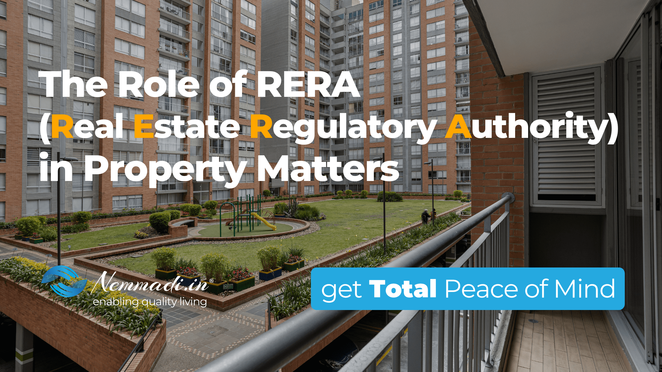 Role of RERA in Property Matters : Nemmadi.in