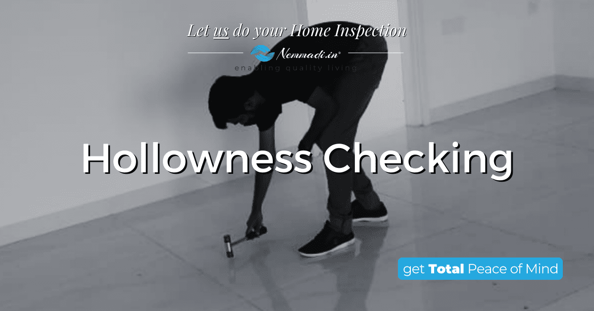 Nemmadi.in Home Inspection Hollow Tiles testing using a mallet